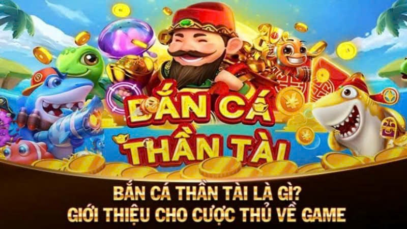 Bắn Cá Thần Tài: Trò Chơi Giải Trí Nhận Phần Thưởng Lớn